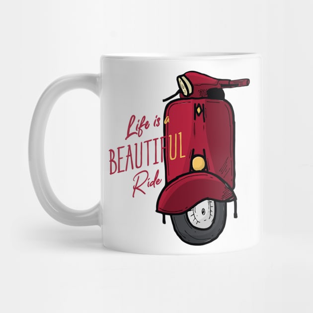 Life Is A Beautiful Ride by AttireCafe